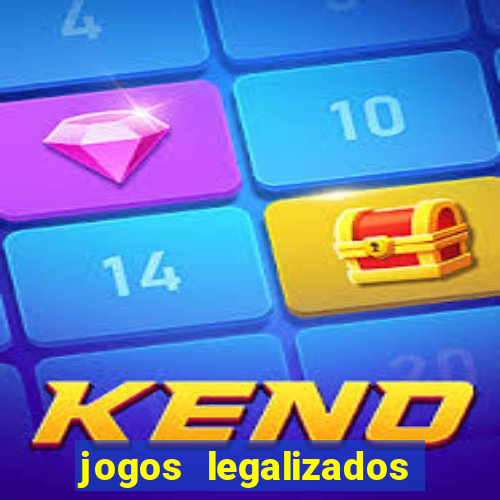 jogos legalizados no brasil